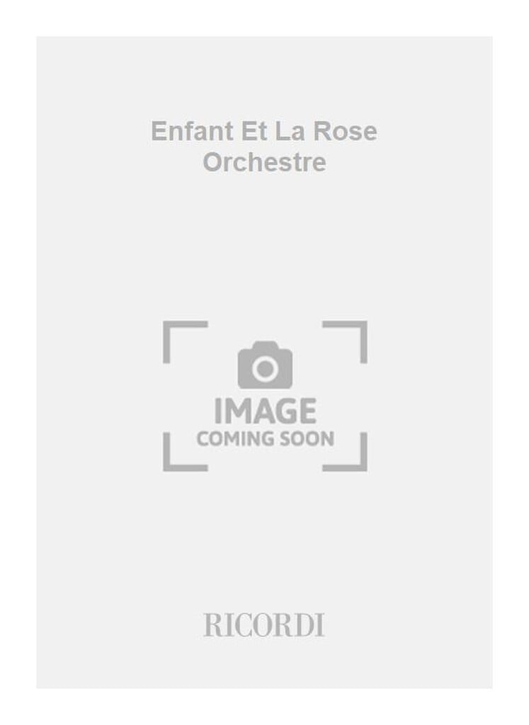 Enfant Et La Rose Orchestre
